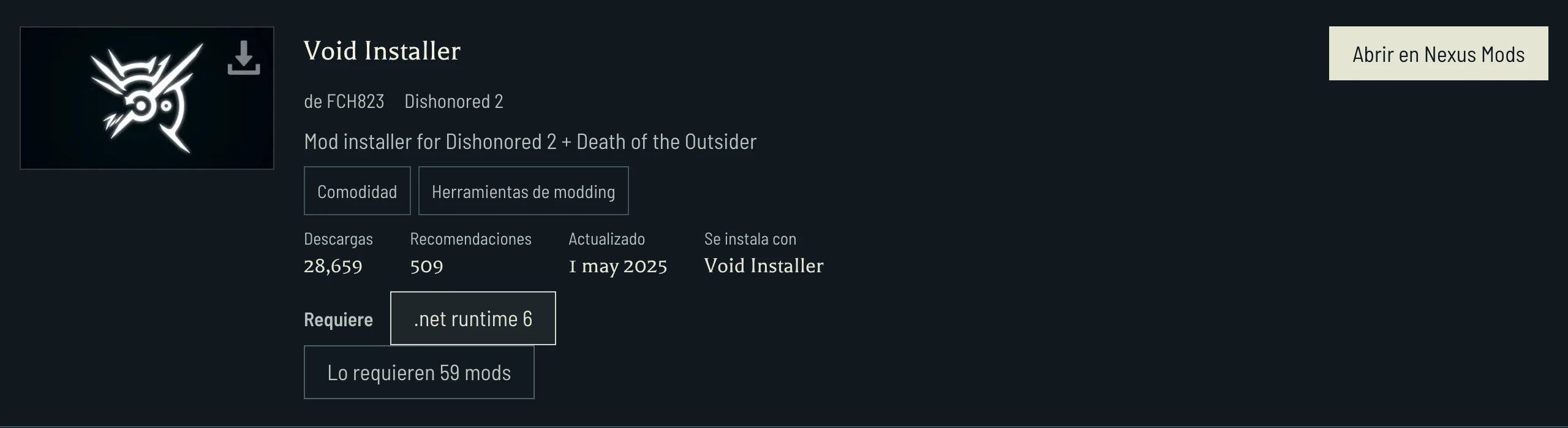 Void Installer indica .NET runtime 6 como requisito y enlaza los mods que lo necesitan. Revisa el juego de cada mod dependiente antes de elegir archivos.