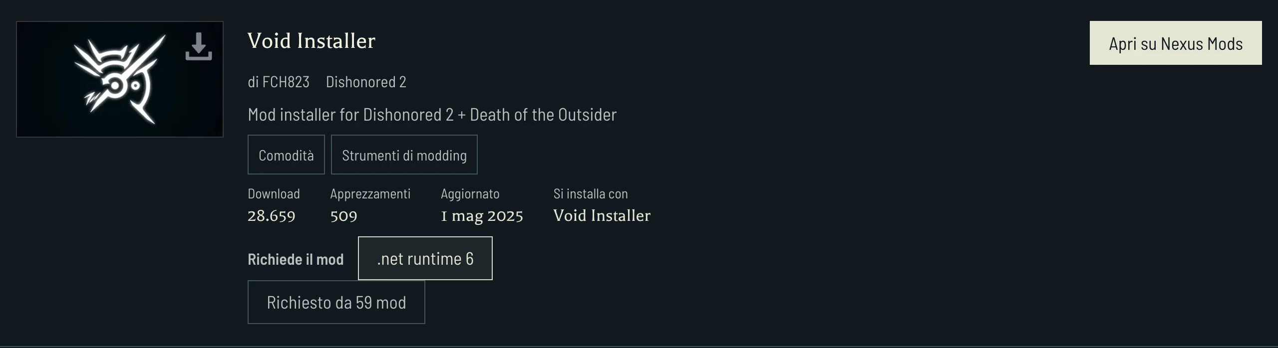 Void Installer indica .NET runtime 6 come requisito e rimanda alle mod che lo richiedono. Controlla il gioco di ogni mod dipendente prima di scegliere i file.